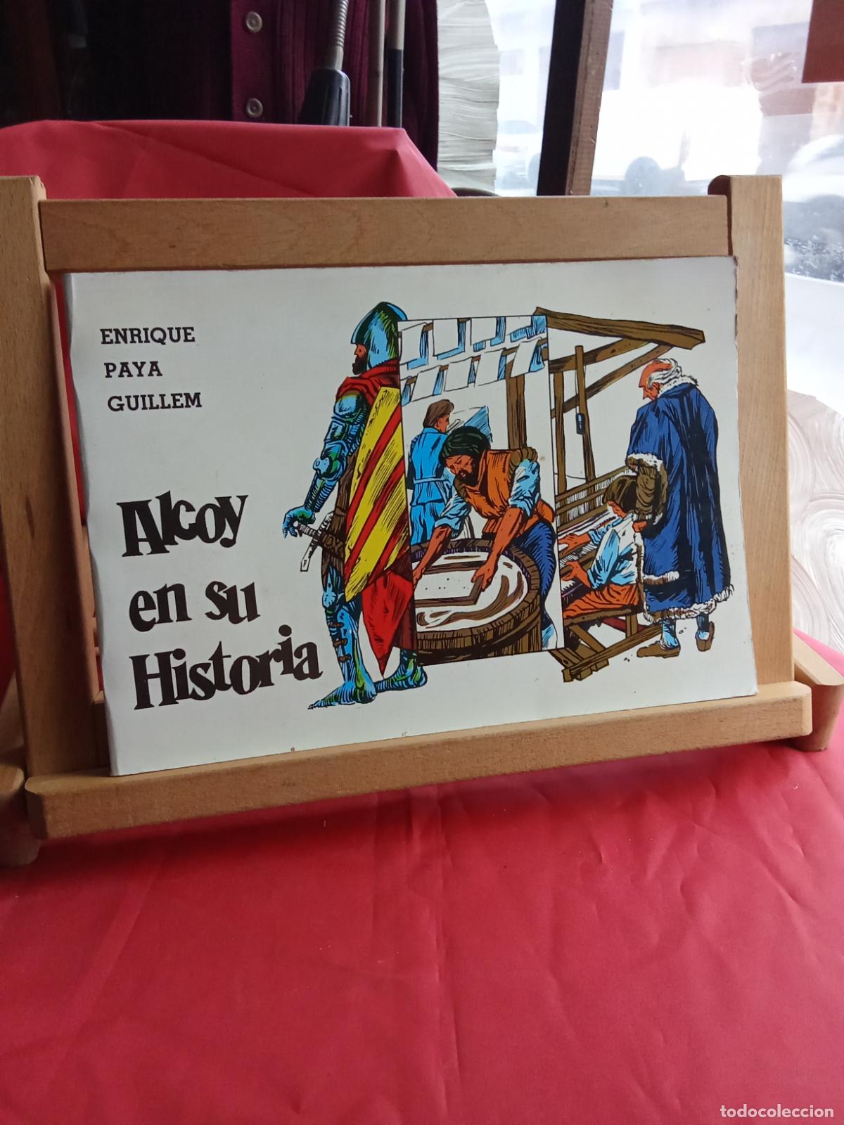 Libros: Alcoy en su Historia. Enrique Paya Guillem EP.1449