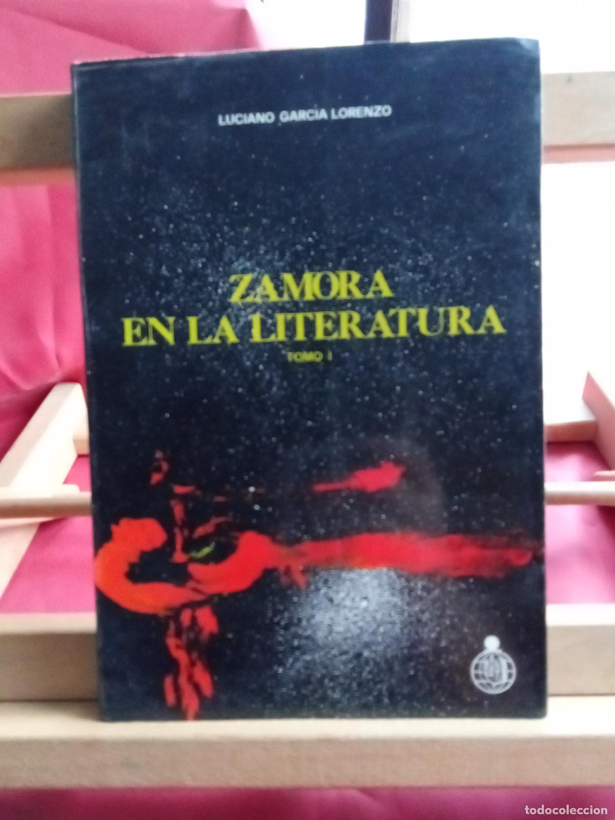 Libri di seconda mano: Zamora en la literatura (Tomo I) Luciano Garc&iacute;a Lorenzo L.4898-2516