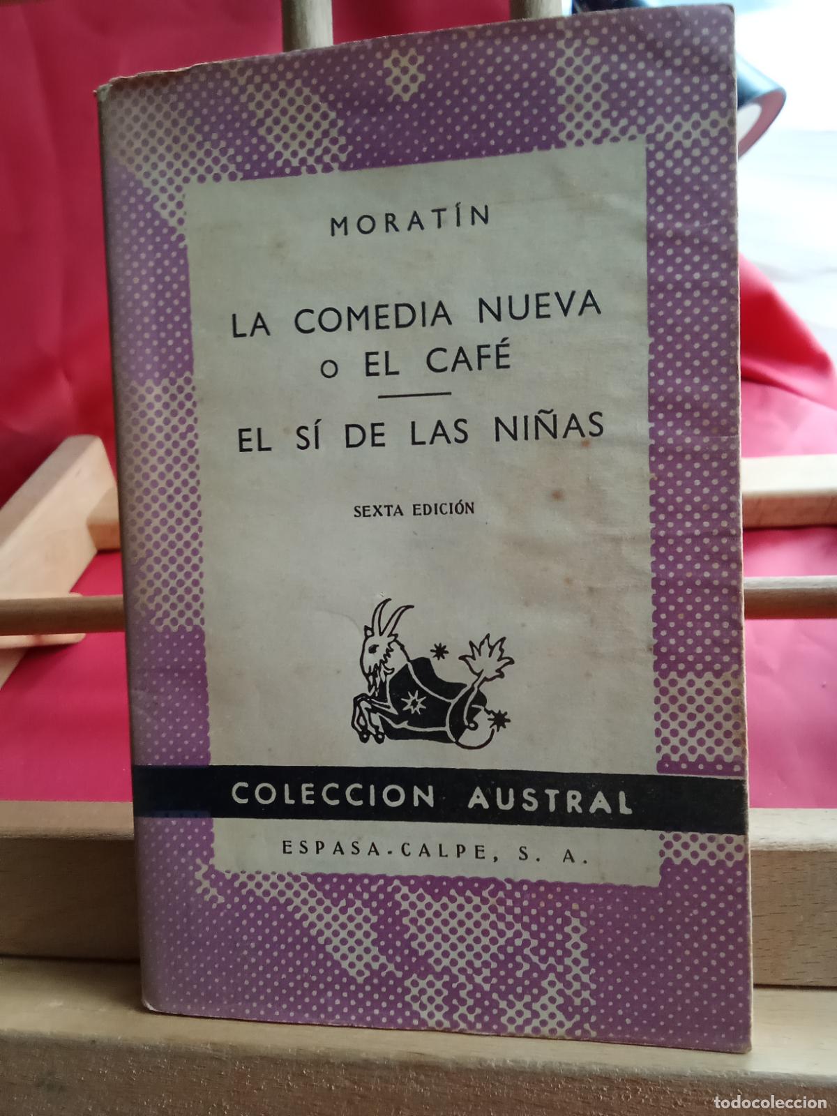 Libri di seconda mano: La comedia nueva o el caf&eacute;. El s&iacute; de las ni&ntilde;as Morat&iacute;n L.4898-2530