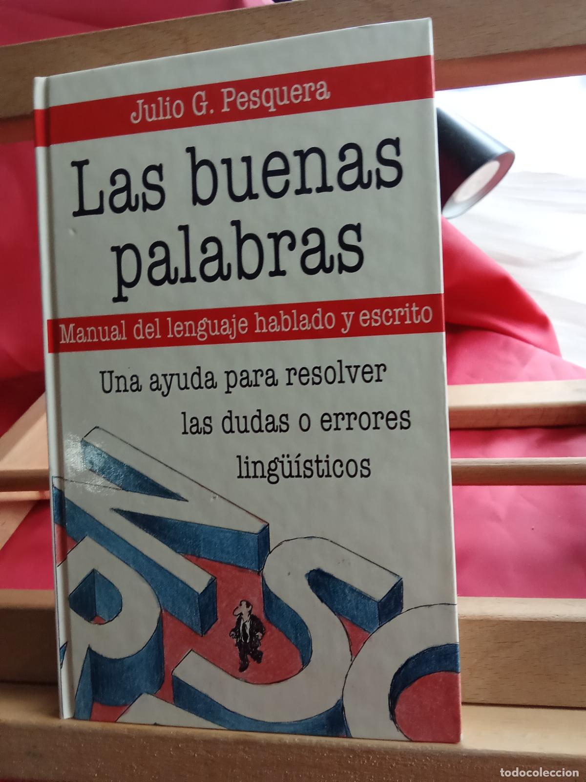 Libros: Las buenas palabras. Julio G. Pesquera L.16184-1871