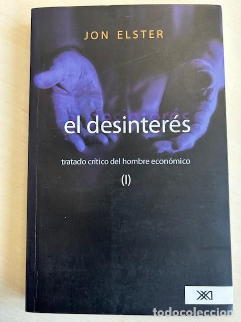 Libros: El desinter&eacute;s -Jon Elster- - Foto 1