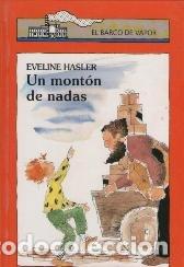Libros: Un mont&oacute;n de nadas - Eveline Hasler. - Foto 1