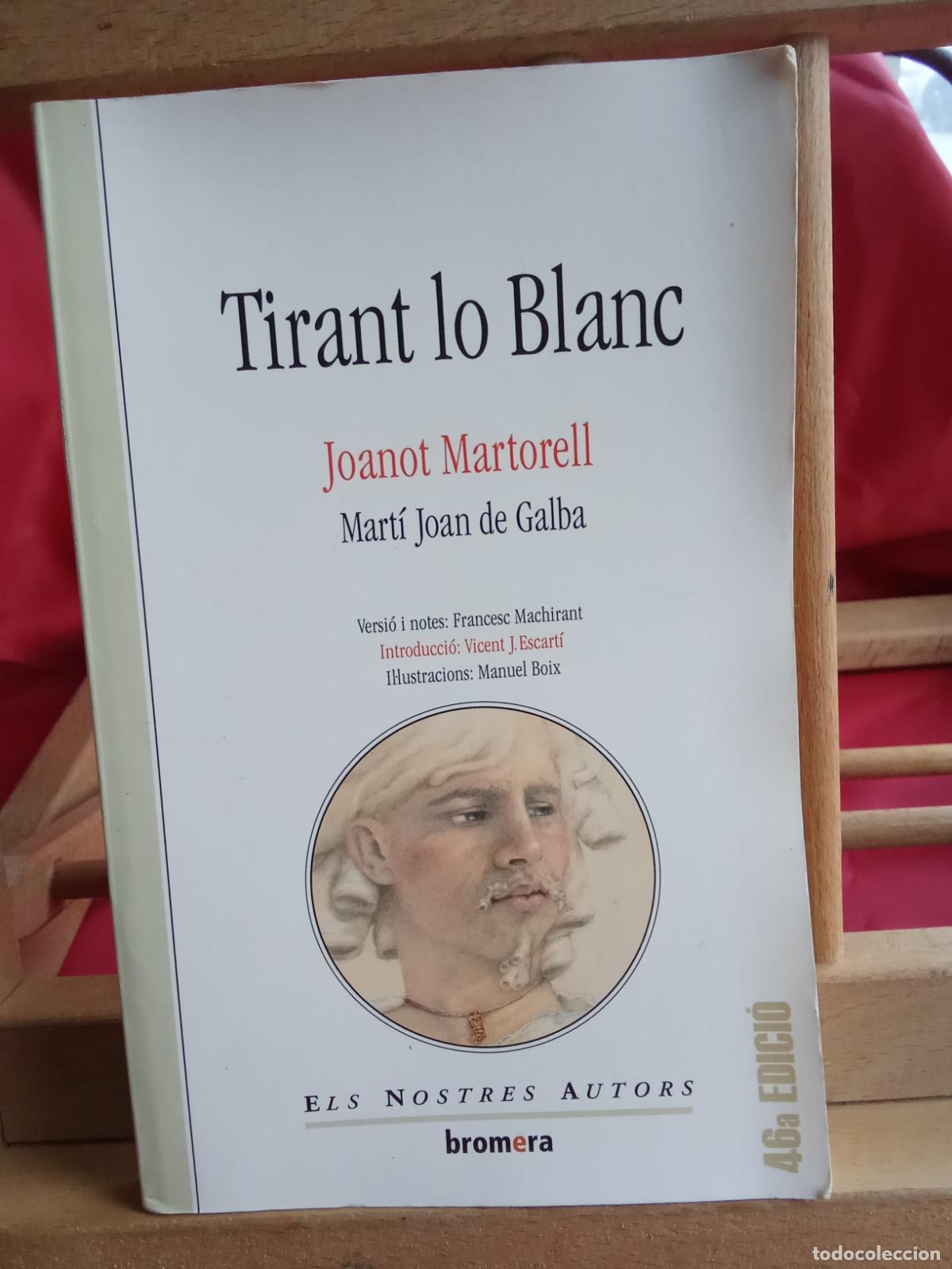 books: Tirant lo Blanc. Joanot Martorell y Mart&iacute; Joan Galba L.16184-1945