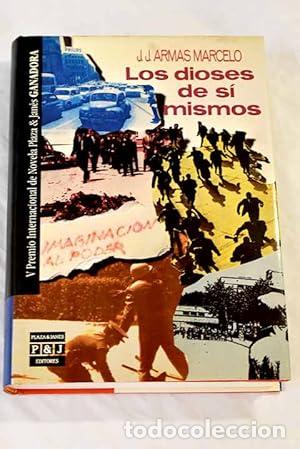 Libros: Los dioses de s&iacute; mismos - J. J. Armas Marcelo. - Foto 1