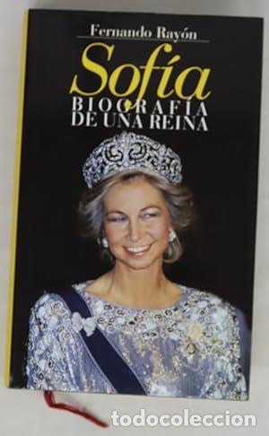 Libros: Sof&iacute;a, biograf&iacute;a de una reina - Foto 1