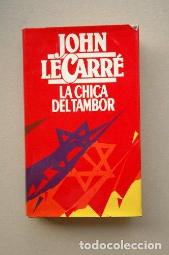Libros: La Chica del tambor - John Le Carr&eacute;. - Foto 1