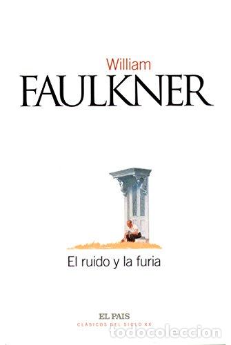 Libros: El Ruido Y La Furia - William Faulkner. - Foto 1
