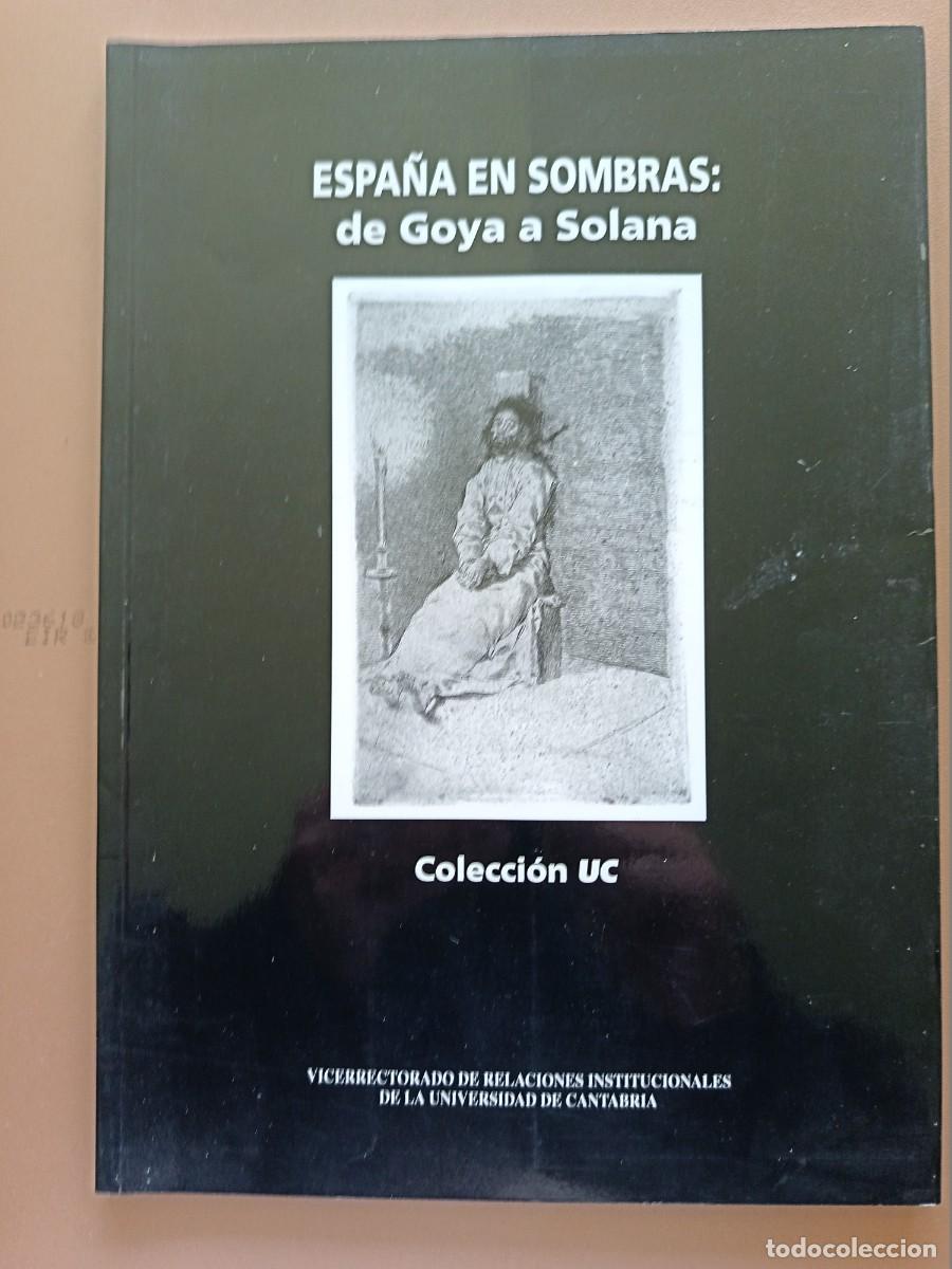 Libros: PINTURA: ESPA&Ntilde;A EN SOMBRAS DE GOYA A SOLANA - Foto 1