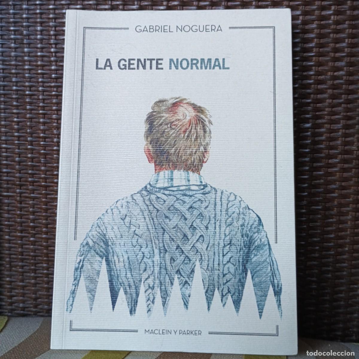 Libros: La gente normal - Noguera Mart&iacute;n, Gabriel