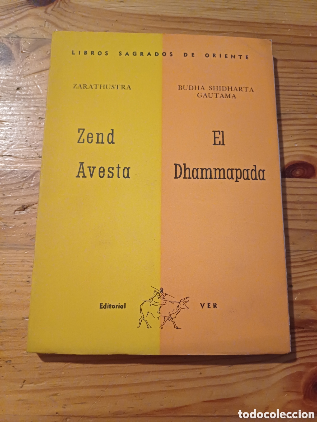 Libri di seconda mano: Zend Avesta Zarathustra El Dhammapada Budha Shidarta Gautama Libros Sagrados de Oriente