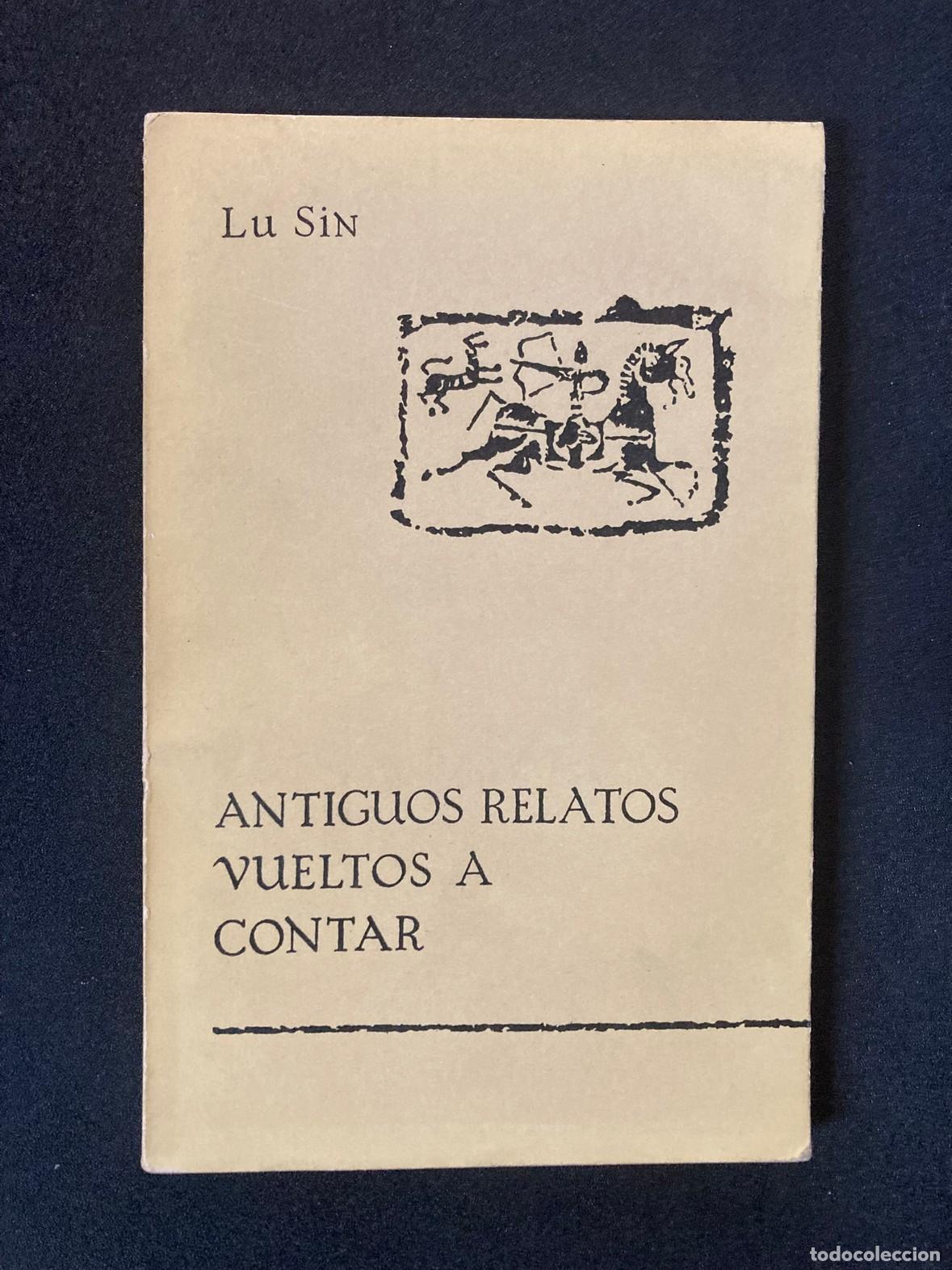 Libros: Lu Sin - Antiguos relatos vueltos a contar - Foto 1
