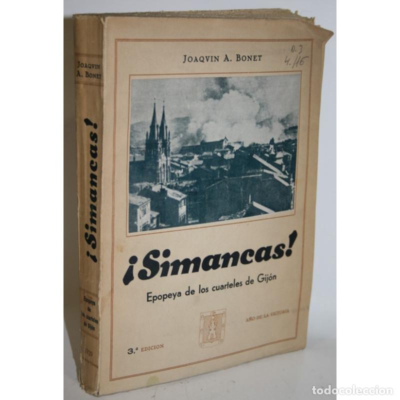 &iexcl;SIMANCAS! EPOPEYA DE LOS CUARTELES DE GIJ&Oacute;N - BONET, Joaqu&iacute;n A.