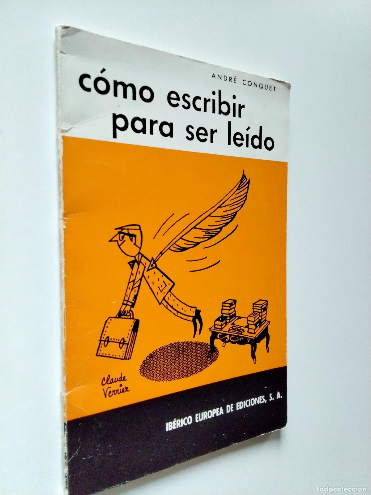 Libros: Andr&eacute; Conquet - C&oacute;mo escribir para ser le&iacute;do - Foto 1