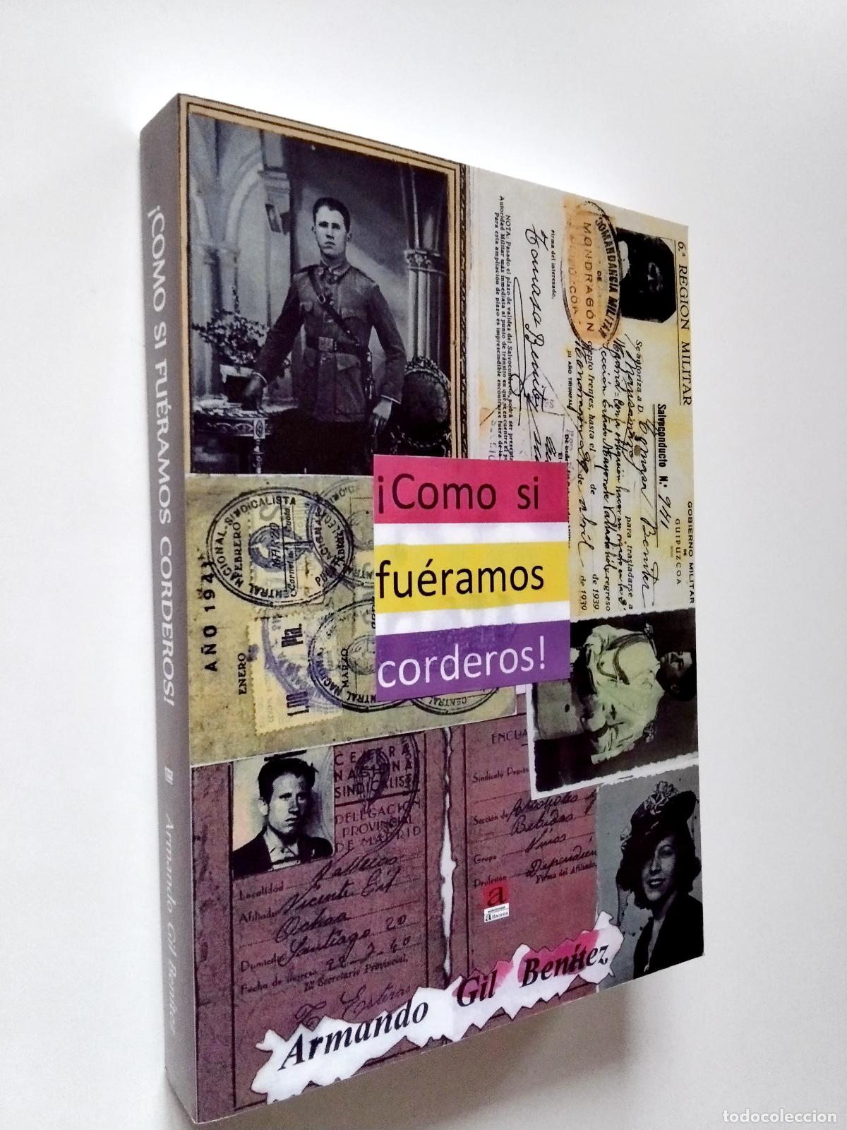 Libros: Armando Gil Ben&iacute;tez - &iexcl;Como si fu&eacute;ramos corderos! - Foto 1