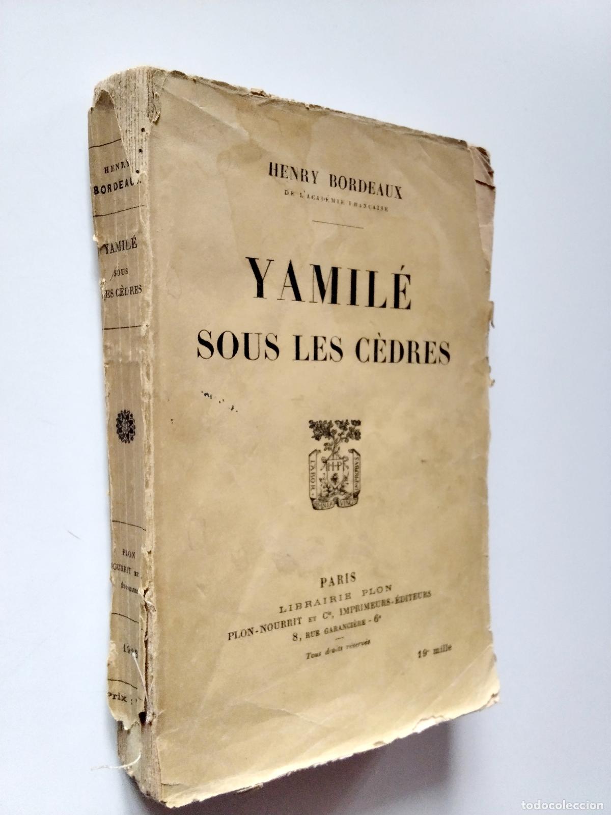 Libros: Henry Bordeaux - Yamil&eacute; sous les c&egrave;dres - Foto 1
