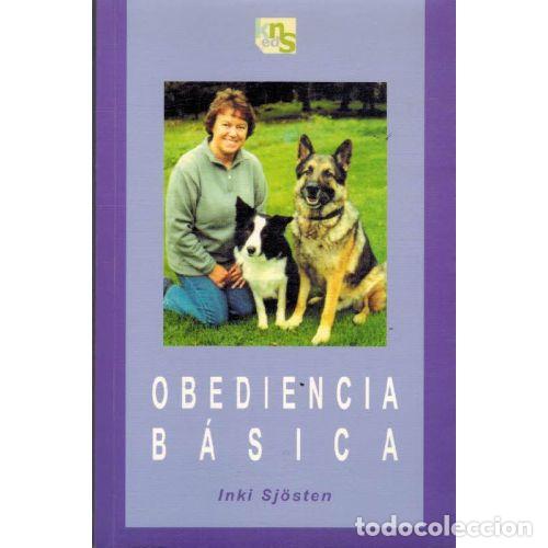 Libros: OBEDIENCIA B&Aacute;SICA - INKI SJ&Ouml;STEN - Foto 1