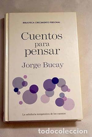 Libri di seconda mano: Cuentos para pensar. La sabidur&iacute;a terap&eacute;utica de los cuentos.