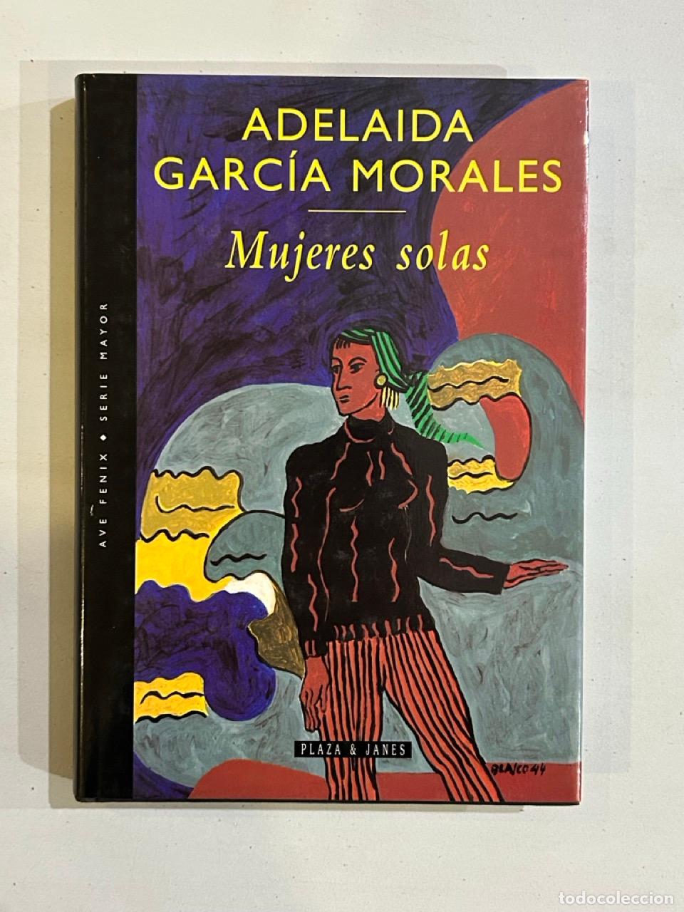 Libros: Adelaida Garc&iacute;a Morales - Mujeres solas