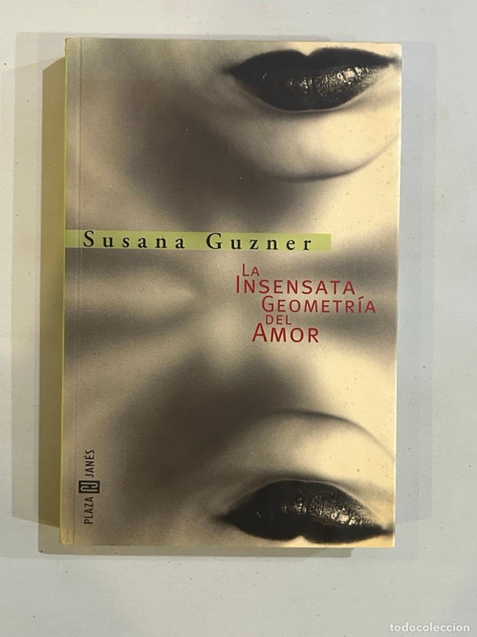 Libros: Susana Guzner - La insensata geometr&iacute;a del amor