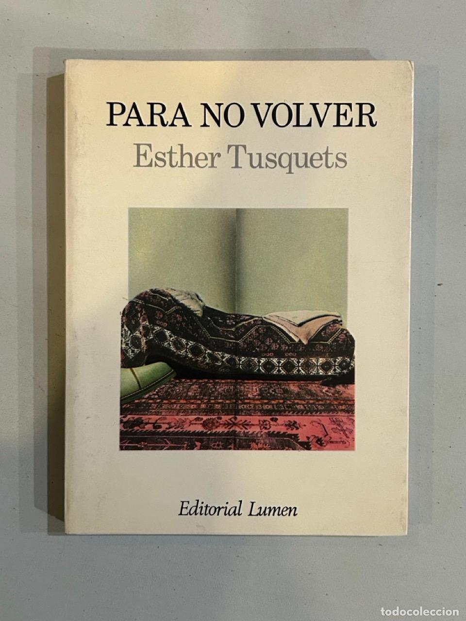 Libros: Esther Tusquets - Para no volver - Foto 1