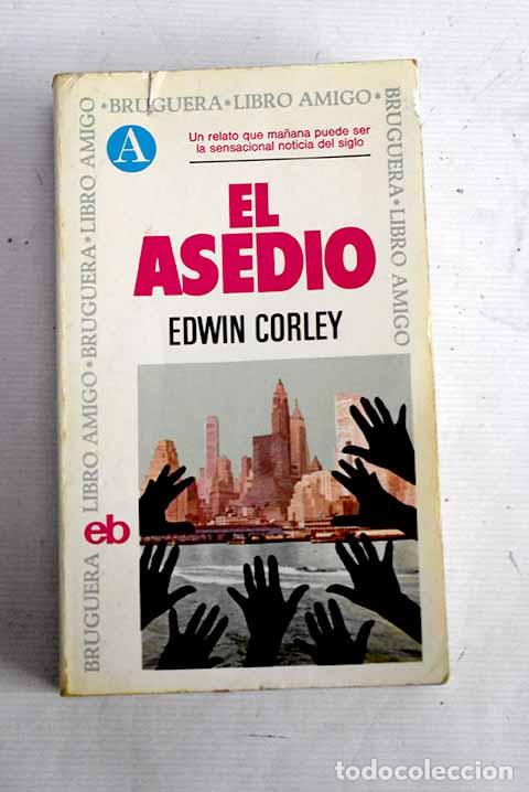Libros: El asedio: Corley, Edwin.- Corley, Edwin - Foto 1