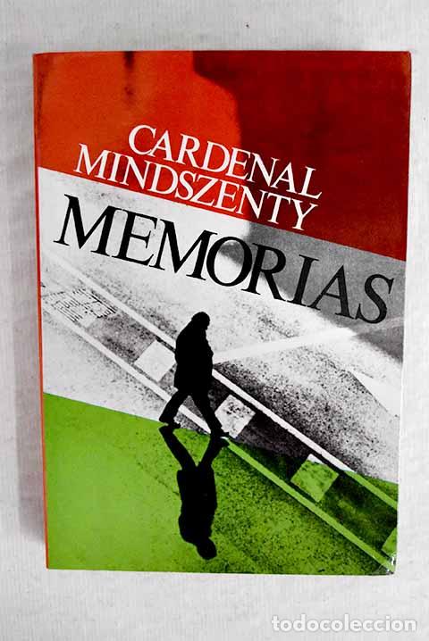 Libros: Memorias: Mindszenty, J&oacute;zsef.- Mindszenty, J&oacute;zsef - Foto 1