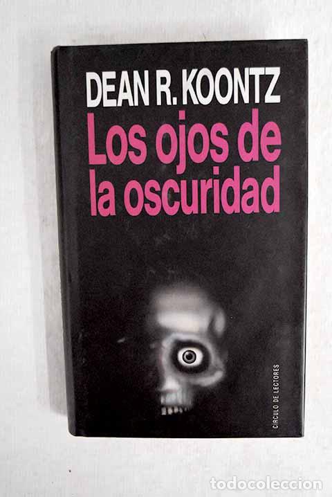Libros: Los ojos de la oscuridad.- Koontz, Dean R. - Foto 1
