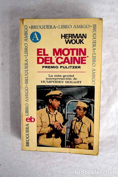 Libros: El mot&iacute;n del Caine: Wouk, Herman.- Wouk, Herman - Foto 1