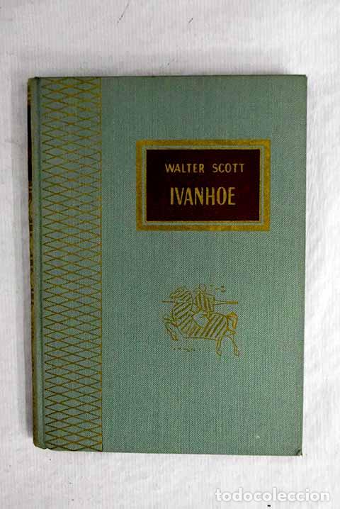 Libros: Ivanhoe: Scott, Walter.- Scott, Walter - Foto 1