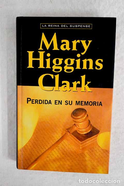 Libros: Perdida en su memoria.- Clark, Mary Higgins - Foto 1