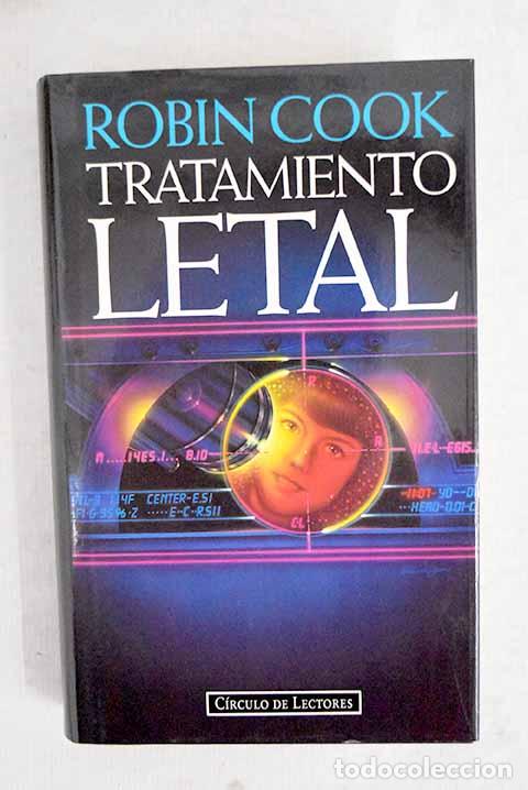 Libros: Tratamiento letal: Cook, Robin.- Cook, Robin - Foto 1