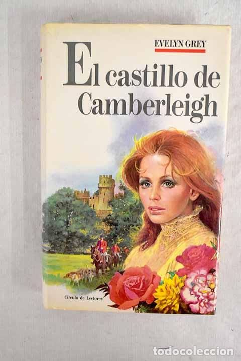 Libros: El castillo de Camberleigh.- Grey, Evelyn - Foto 1