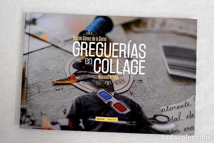 Libros: Greguer&iacute;as en collage.- G&oacute;mez de la Serna, Ram&oacute;n - Foto 1