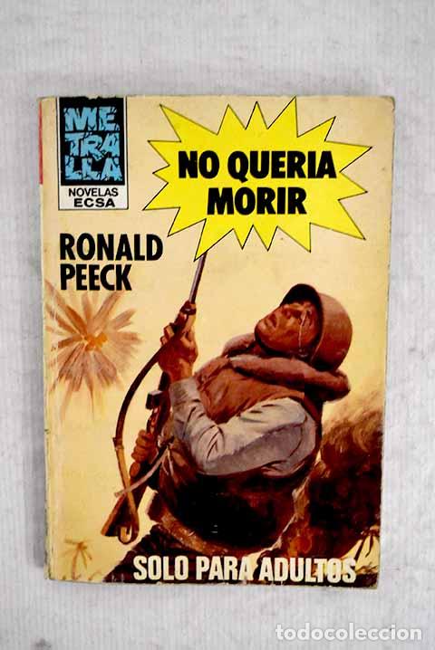 Libros: No quer&iacute;a morir: Peeck, Ronald.- Peeck, Ronald - Foto 1