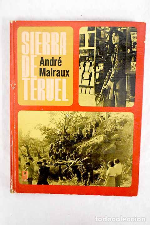 Libros: Sierra de Teruel: Malraux, Andr&eacute;.- Malraux, Andr&eacute; - Foto 1