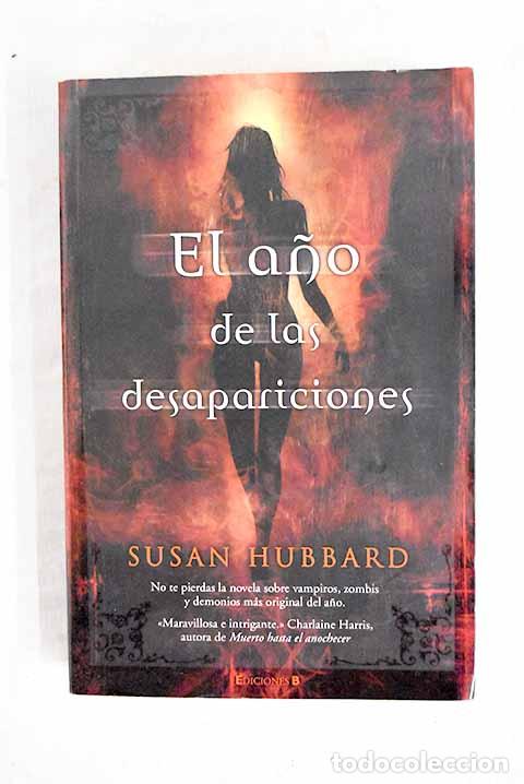 Libros: El a&ntilde;o de las desapariciones.- Hubbard, Susan - Foto 1