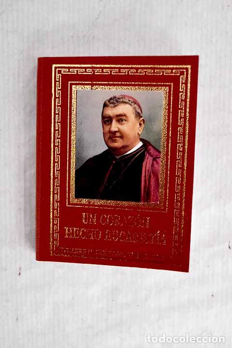 Libros: Un coraz&oacute;n hecho eucarist&iacute;a.- Manuel Gonz&aacute;lez - Foto 1