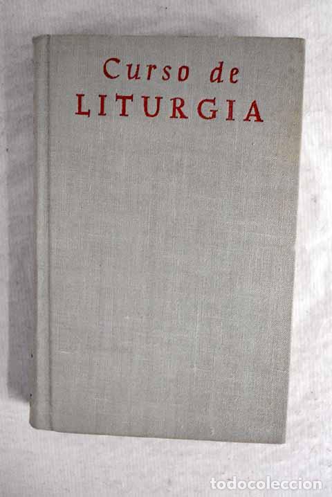 Libros: Curso de Liturgia romana.- Garrido Bona&ntilde;o, Manuel - Foto 1