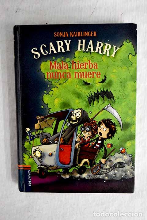 Libri di seconda mano: Mala hierba nunca muere.- Kaiblinger, Sonja