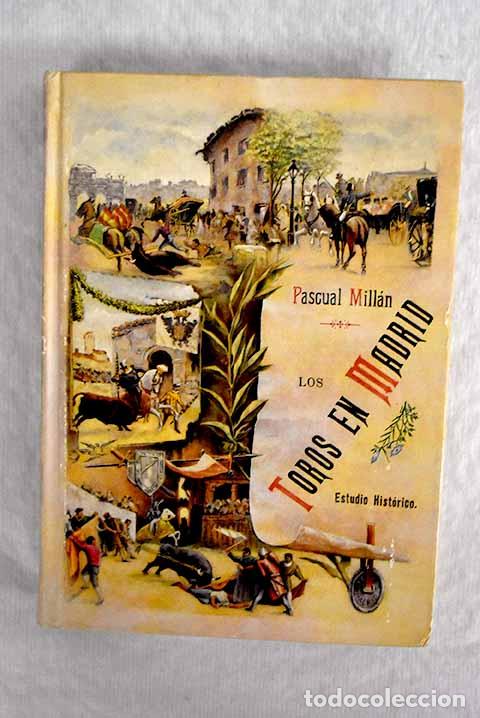 Libros: Toros en Madrid, los. Apuntes hist&oacute;ricos - Foto 1