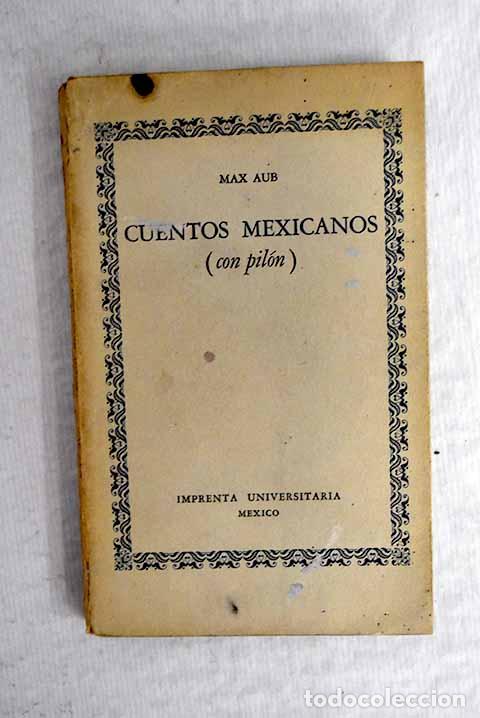Libros: Cuentos mexicanos: Aub, Max.- Aub, Max - Foto 1