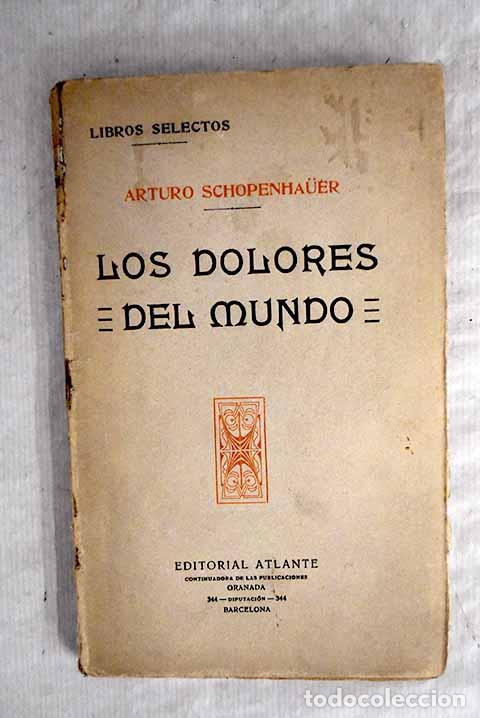 Libros: Los dolores del mundo.- Schopenhauer, Arthur - Foto 1