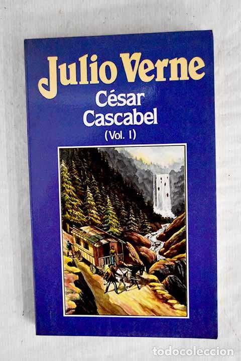 Libros: C&eacute;sar Cascabel, tomo I.- Verne, Julio - Foto 1