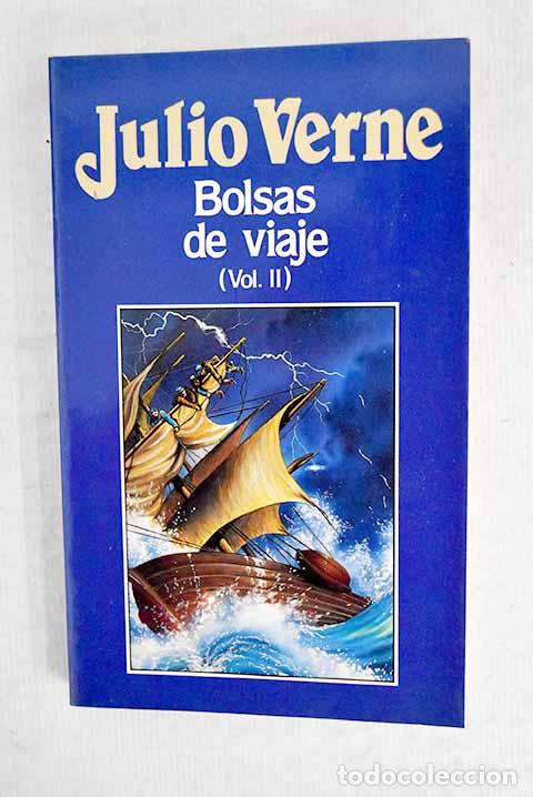 Libros: Bolsas de viaje, tomo II.- Verne, Julio