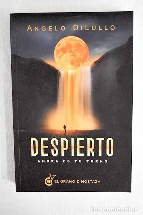 Libros: Despierto: ahora es tu turno.- Dilullo, Angelo - Foto 1