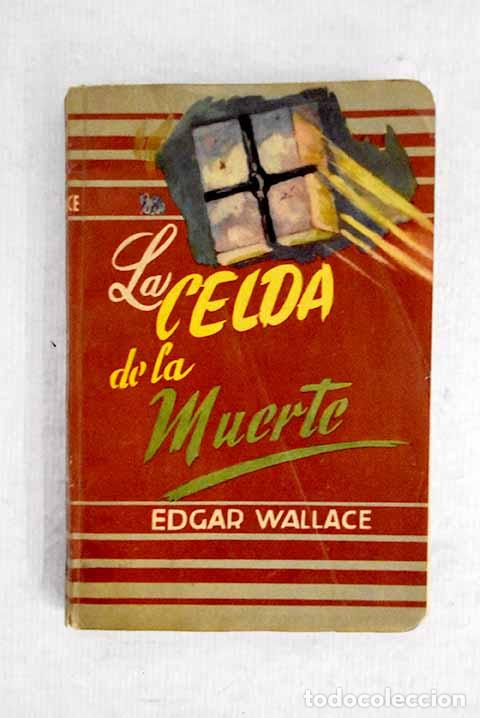 Libros: La celda de la muerte.- Wallace, Edgar - Foto 1