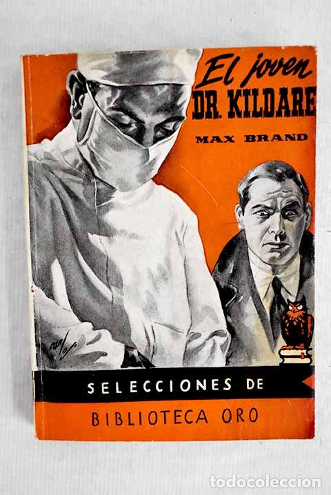 Libros: El joven Dr. Kildare.- Brand, Max - Foto 1