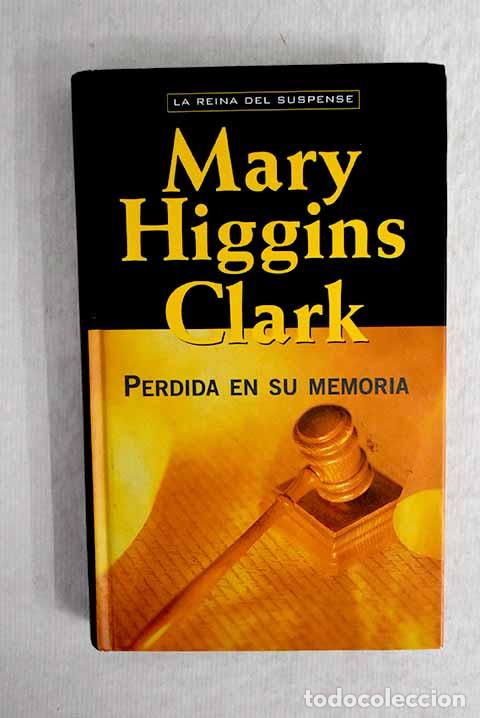 Libros: Perdida en su memoria.- Clark, Mary Higgins - Foto 1