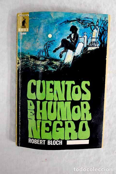 Libros: Cuentos de humor negro.- Bloch, Robert - Foto 1
