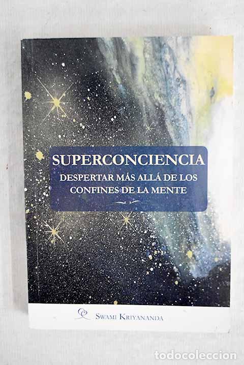 Libros: Superconciencia: despertar m&aacute;s all&aacute; de los confines de la mente.- Kriyananda - Foto 1